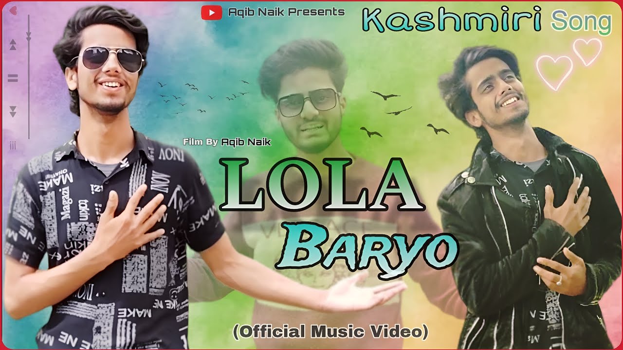 Lola Bariyo Dilbaro | New Kashmiri song 2024 | Latest Kashmiri songs | Aqib Naik Presents