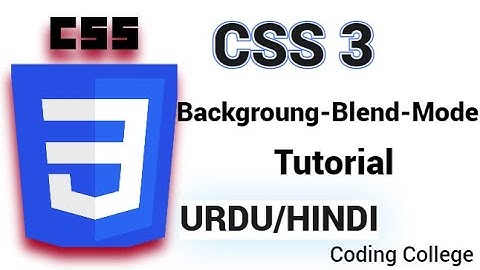 CSS Background Blend Mode Property | Class 26th | || Coding college ||