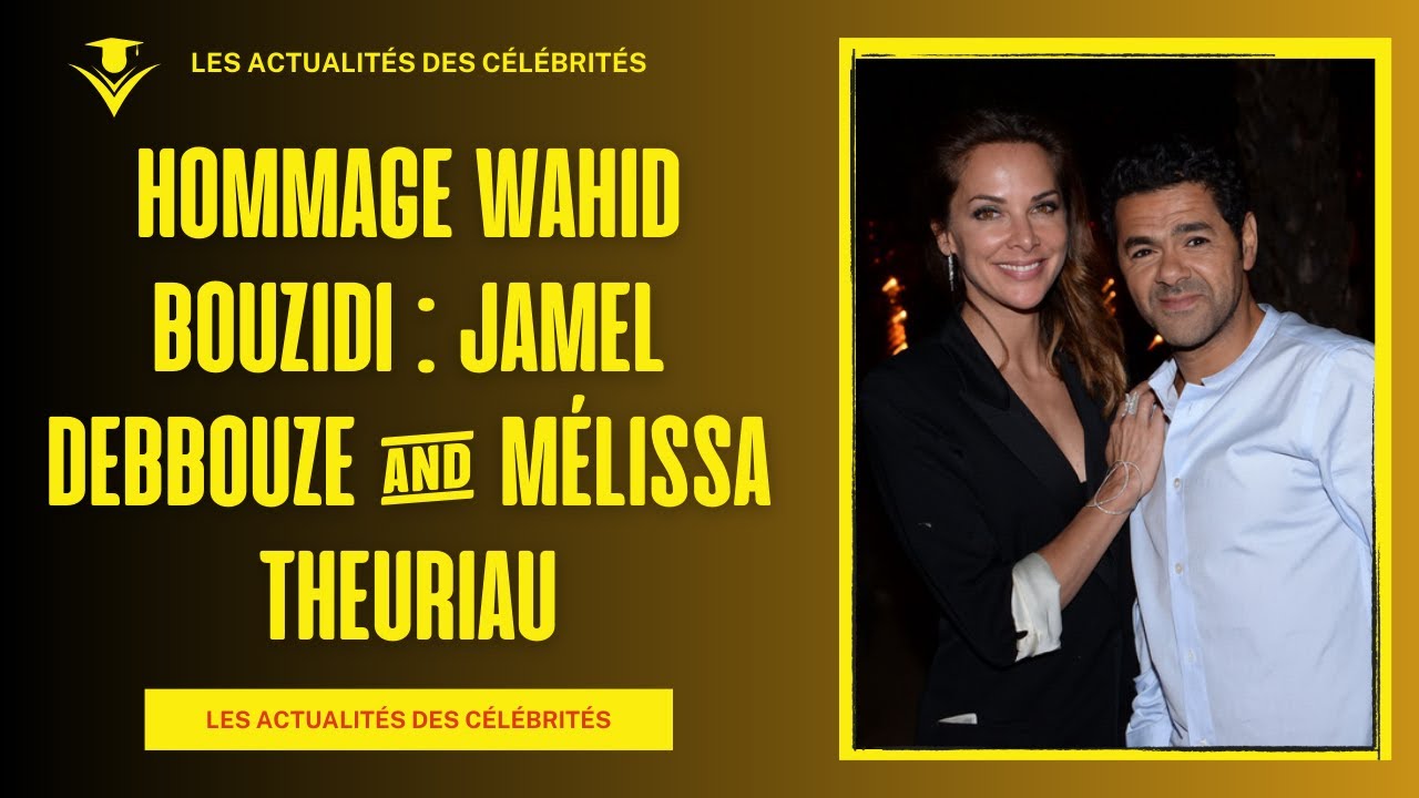 Hommage Émouvant à Wahid Bouzidi Réactions de Jamel Debbouze et