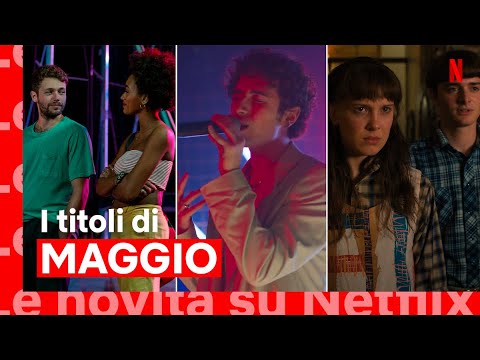 Le novità di MAGGIO 2022 su Netflix | ITALIA