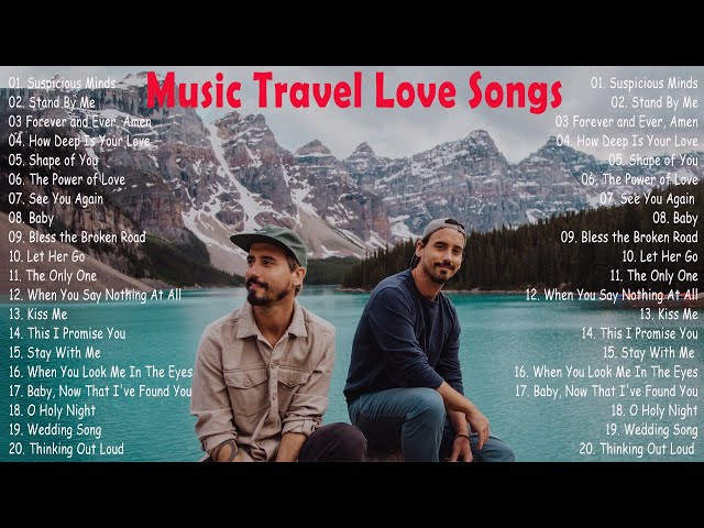 Music Travel Love Playlist 2023 class=