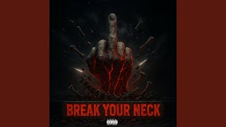 Break Your Neck - HOLY PRIEST