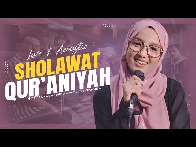 SHOLAWAT QUR'ANIYAH - NOT TUJUH (LIVE & ACOUSTIC) class=