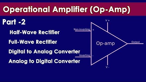 Operational Amplifier in Tamil |  Op Amp | Rectifier using op amp | DAC using op amp | ADC opamp