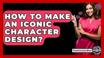 How To Make An Iconic Character Design? - The Animation Reel