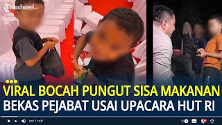 Download Lagu Viral Bocah Pungut Sisa Makanan Bekas Pejabat usai Upacara RI, Kapolres Gowa Langsung Datangi Rumah MP3 Download Lagu Viral Bocah Pungut Sisa Makanan Bekas Pejabat usai Upacara RI, Kapolres Gowa Langsung Datangi Rumah MP3