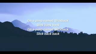 A Pimp Named Slickback - Lakim (Lyrics Video) l \