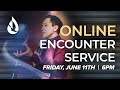 Only Believe | Online Encounter Service | 6/11/2021