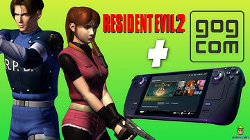 Resident Evil 2 GOG Steam Deck Install Guide Tutorial