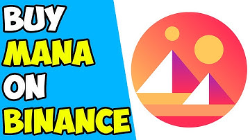 How to Buy Decentraland (MANA) on Binance for Beginners