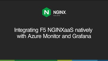 Integrating F5 NGINXaaS natively with Azure Monitor and Grafana