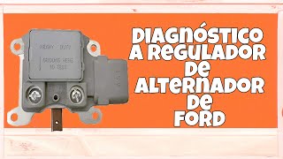 Como diagnósticar un regulador de alternador de Ford.