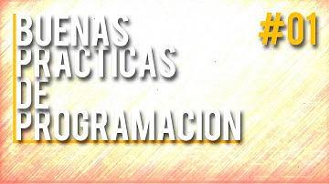 Buenas prácticas de programación - #1 - Presentación | TutorialesNET