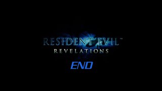 Resident Evil: Revelations - END - Part - 2 - No Commentary