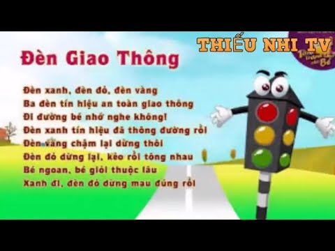 Bài thơ Đèn Giao Thông - Bai tho den giao thong - Thiếu nhi TV - YouTube