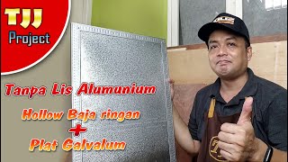 Cara membuat daun pintu baja ringan dan plat galvalum