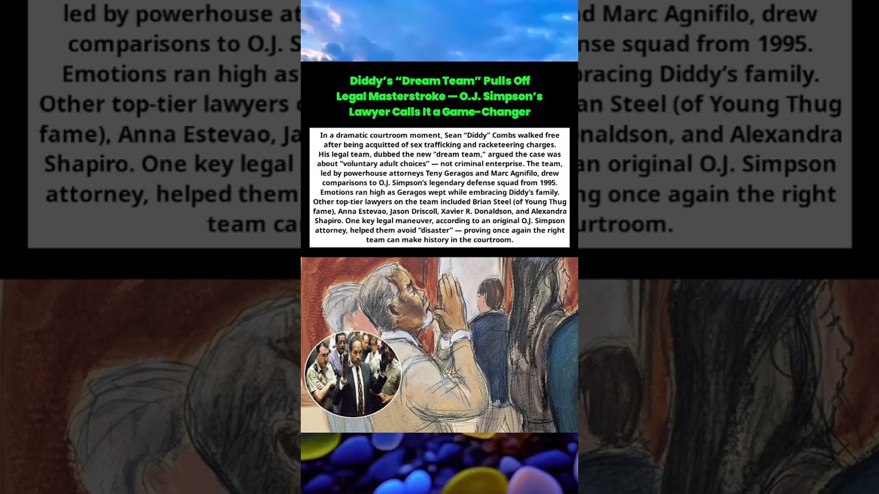 Diddy S Dream Team Pulls Off Legal Masterstroke O J Simpson Lawyer Calls It A Game Changer