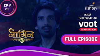 Naagin 5 | नागिन 5 | Ep. 21 | Jay Lays A Trap For Bani! | जय ने बिछाया बानी के लिए जाल