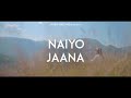 Shirley Setia | Naiyo Jaana (Official Video) | Ravi Singhal | Latest Punjabi Songs 2018|| C Series Mp3 Song