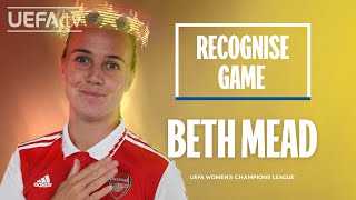 Recognise Game x Arsenal's Beth Mead I UEFA Women's Champions League #QueensOfFootball