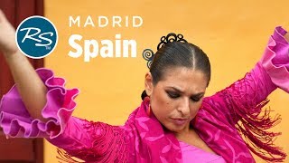 Madrid, Spain: Flamenco - Rick Steves’ Europe Travel Guide - Travel Bite