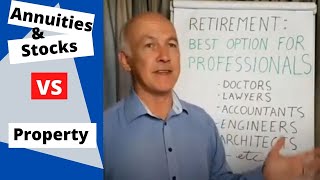 Retirement for professionals:  Annuities vs Unit Trusts vs Property