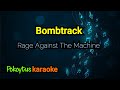 Bombtrack рџЋ Rage Against The Machine Karaoke Bombtrack рџЋ Rage Against The Machine Karaoke