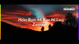 Video thumbnail of "He lei Ram Mi Kan Ni Lo - Zaipawl"