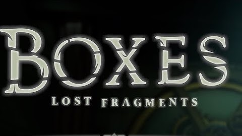 Boxes Lost Fragments Chapter 1 INITIUM walkthrough