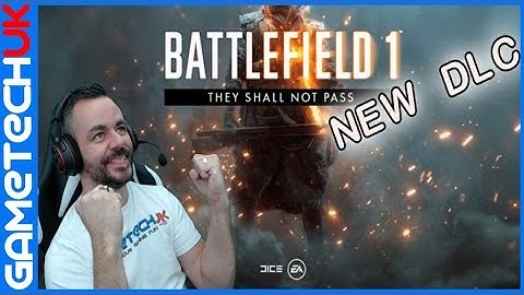 Battlefield 1 | They Shall Not Pass | BF1 DLC | Frontlines