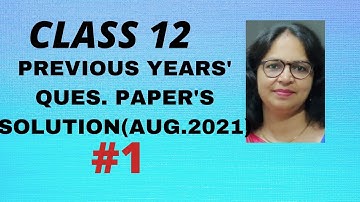 PREVIOUS YEAR QUESTION PAPER  SOLUTION #1 | MATHS | CLASS 12 | HBSE | AUGUST, 2021 | BY POOJA SHARMA