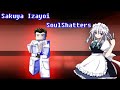 Sakuya Izayoi Showcase | SoulShatters Roblox