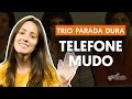 Telefone Mudo - Trio Parada Dura (como cantar a segunda voz)