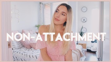 how to practice non-attachment