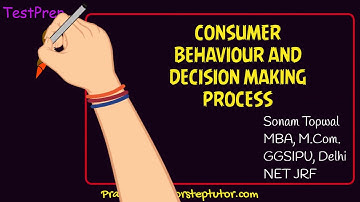Consumer Behaviour and Decision Making Process Management NET UPSC