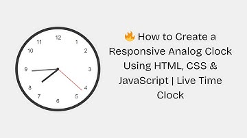 🔥 How to Create a Responsive Analog Clock Using HTML, CSS & JavaScript | Live Time Clock