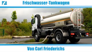 Frischwassertankwagen Auf Basis Des Mercedes-Benz Actros Spezialkonstruktion Von Carl Friederichs
