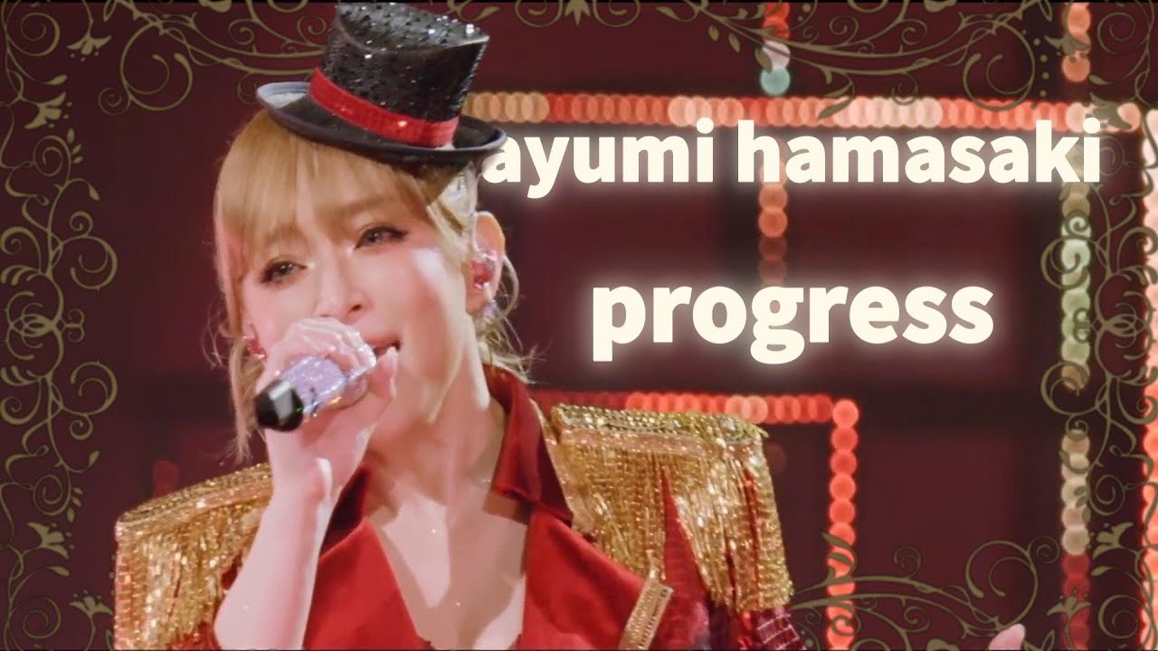 浜崎あゆみ - progress (LIVE MIX)