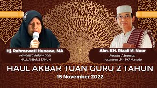KALAM ILAHI HJ. RAHMAWATI HUNAWA (HAUL AKBAR 2 TAHUN)