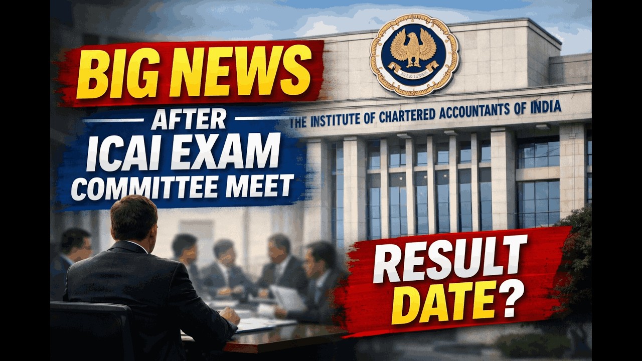 Big News After ICAI Exam Committee Meet | CA Jan 2026 Result Date?