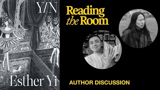 Fandom, Surrealism, & Literature w/ Esther Yi ('Y/N') | Reading the Room Podcast