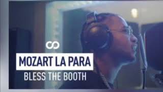 Mozart La Para - Bless The Booth (Freestyle)