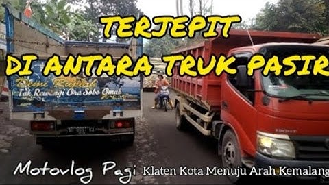 JALUR WISATA TAK RAMAH DARI KLATEN KE DELES INDAH | HARUS BERHIMPITAN TRUK PASIR MERAPI
