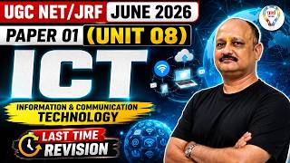UGC NET/JRF June 2026 Paper 1 Unit 08 ICT | Information & Communication Technology | Revision Class