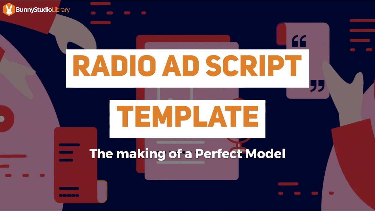 Radio Ad Script Template: The making of a Perfect Model - Bunny