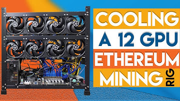Cooling A 12 GPU Ethereum Mining Rig