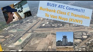 BUSY ATC! | Multi-Cam | Bumpy descent into Van Nuys