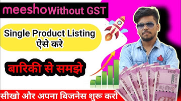 💥 Meesho Without GST per Single listing kaise kare | Meesho Without GST पर प्रोडक्ट कैसे list करें ?