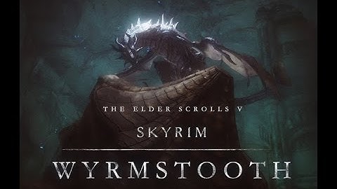 Skyrim - Wyrmstooth trailer