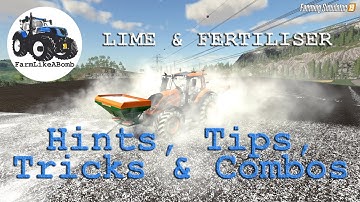 FS19 | Hints, Tips, Tricks & Combos | Lime & Fertiliser | Cross-Platform Farming Simulator 19 Guide